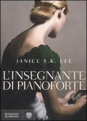 L' insegnante di pianoforte di Janice Y. K. Lee edito da Bompiani