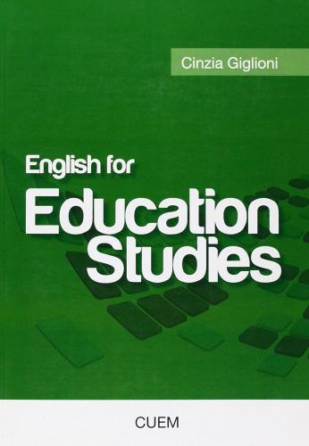 English for education studies di Cinzia Giglioni edito da CUEM