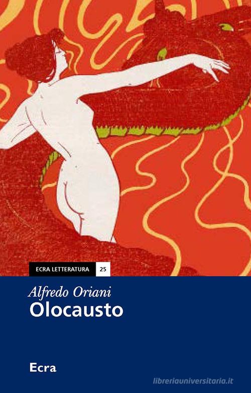 Libro Olocausto di Alfredo Oriani Letteratura di Ecra