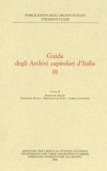 Guida degli archivi capitolari d'Italia vol.3 edito da Ministero Beni Att. Culturali
