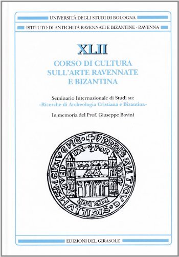 Corso di cultura sull'arte ravennate e bizantina vol.42 edito da Edizioni del Girasole