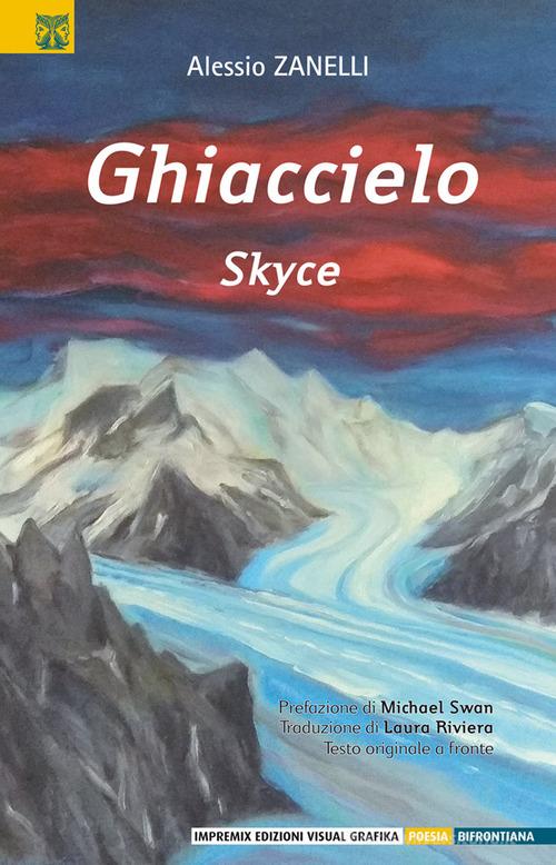 Ghiaccielo-Skyce di Alessio Zanelli edito da Edizioni Visual Grafika