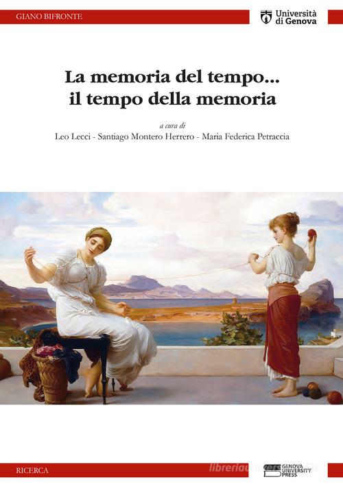 La memoria del tempo... il tempo della memoria edito da Genova University Press