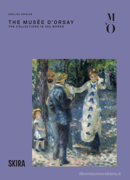 The musée d'Orsay in 365 works edito da Skira