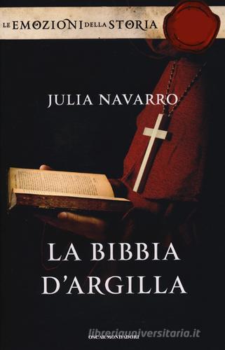 La Bibbia d'argilla. Ediz. speciale di Julia Navarro edito da Mondadori