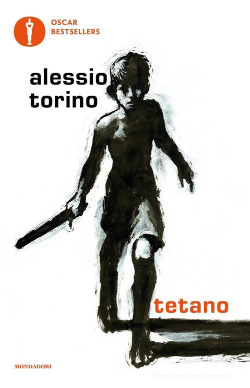 Tetano di Alessio Torino edito da Mondadori