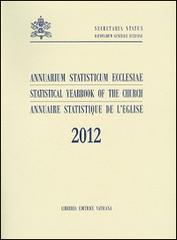 Annuarium statisticum Ecclesiae (2012). Ediz. multilingue edito da Libreria Editrice Vaticana
