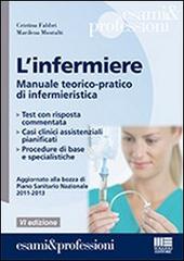 L' infermiere di Cristina Fabbri, Marilena Montalti edito da Maggioli Editore