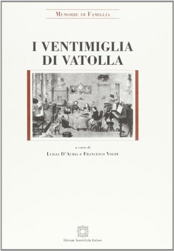 I Ventimiglia di Vatolla (secoli XV-XX) edito da Edizioni Scientifiche Italiane