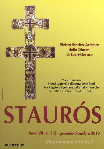 Staurós. Rivista storico-artistica della diocesi di Locri-Gerace (2019) vol.1-2 edito da Rubbettino