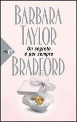 Un segreto è per sempre di Barbara Taylor Bradford edito da Sperling & Kupfer