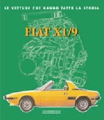 Fiat X1/9. Ediz. illustrata di C. Alberto Gabellieri, Stefano Seraine edito da Nada