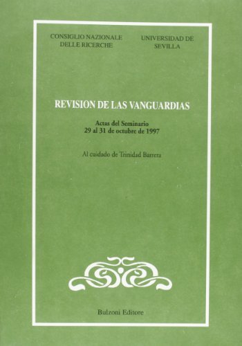 Revision de las vanguardias di Trinidad Barrera Lopez edito da Bulzoni