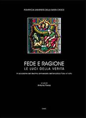 Fede e ragione. Le luci della verità di Antonio Porras edito da Edusc