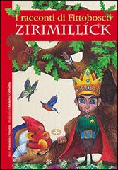 Zirimillíck. I racconti di Fittobosco edito da Mimep-Docete