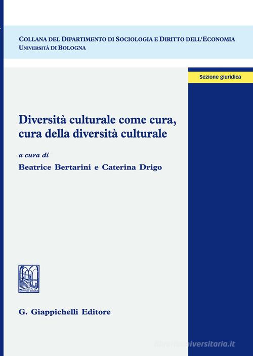 Diversità culturale come cura, cura della diversità culturale edito da Giappichelli