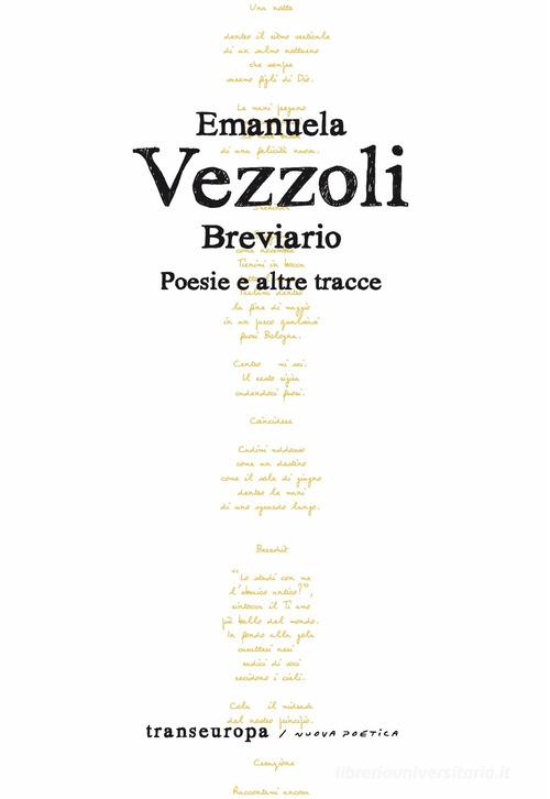 Breviario. Poesie e altre tracce di Emanuela Vezzoli edito da Transeuropa