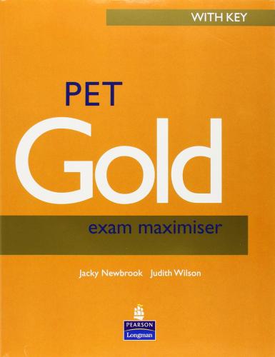 Pet gold exam maximiser. With key. Con 2 CD Audio. Per le Scuole superiori di Sally Burgess, Jacky Newbrook, Judith Wilson edito da Longman Italia