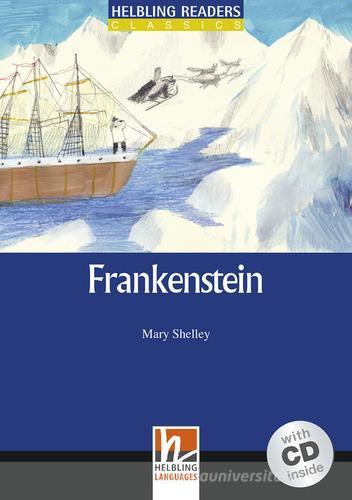 Frankenstein. Livello 5 (B1). Con CD Audio di Mary Shelley edito da Helbling