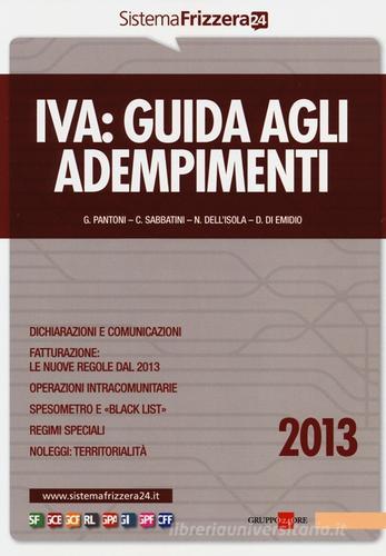 Iva. Guida agli adempimenti 2013 edito da Il Sole 24 Ore