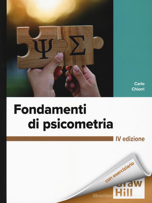 Fondamenti di psicometria di Carlo Chiorri edito da McGraw-Hill Education