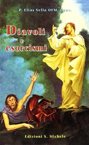 Diavoli ed esorcismi di Elias Vella edito da San Michele