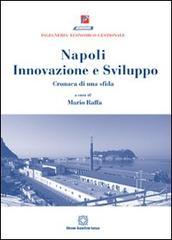 Napoli innovazione sviluppo edito da Edizioni Scientifiche Italiane
