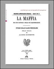 La maffia di Giuseppe Alongi edito da FPE-Franco Pancallo Editore