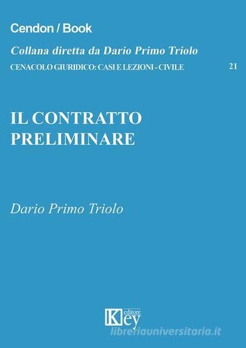Il contratto preliminare di Dario P. Triolo edito da Key Editore