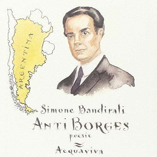 Anti Borges. Ediz. italiana e spagnola. Con CD Audio di Simone Bandirali edito da Acquaviva