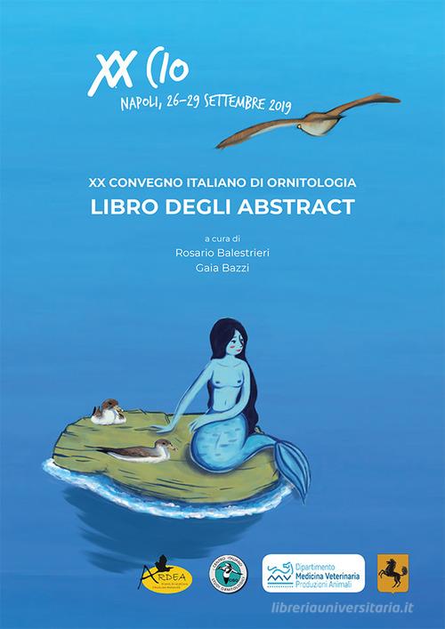 20º Convegno italiano di ornitologia edito da Doppiavoce