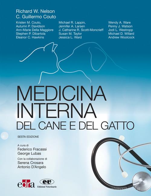 Medicina interna del cane e del gatto di Richard W. Nelson, C. Guillermo Couto edito da Edra