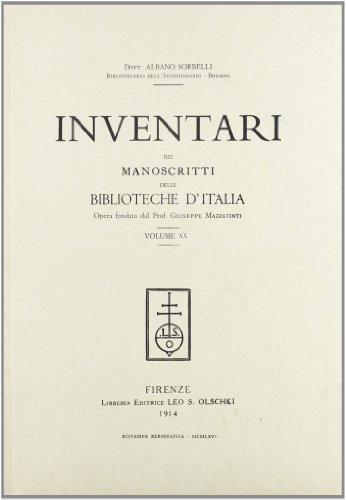 Inventari dei manoscritti delle biblioteche d'Italia vol.20 edito da Olschki