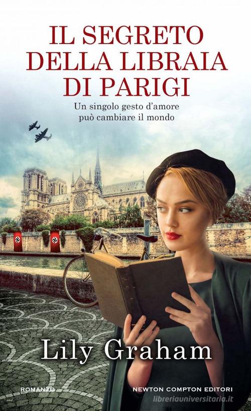 Il segreto della libraia di Parigi di Lily Graham edito da Newton Compton Editori