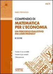 Compendio di matematica per l'economia di Fabio Privileggi edito da Edizioni Giuridiche Simone