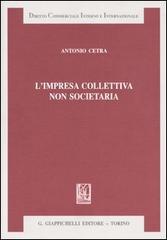 L' impresa collettiva non societaria di Antonio Cetra edito da Giappichelli