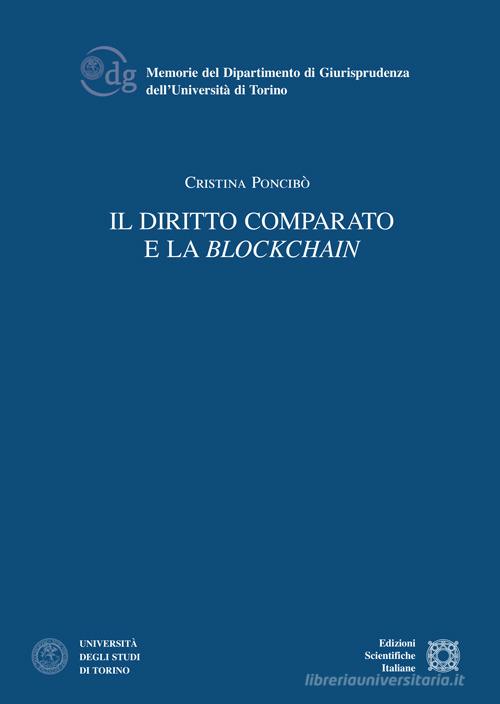 Il diritto comparato e la «Blockchain» di Cristina Poncibò edito da Edizioni Scientifiche Italiane