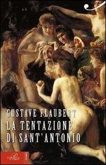 La tentazione di Sant'Antonio di Gustave Flaubert edito da Perrone