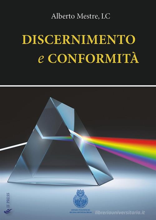 Discernimento e conformità di Alberto Mestre edito da If Press