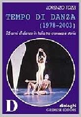 Tempo di danza (1978-2003) di Lorenzo Tozzi edito da Gremese Editore