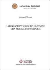 I manoscritti arabi dello Yemen. Una ricerca codicologica di Arianna D'Ottone edito da Nuova Cultura