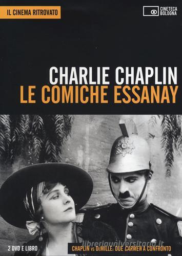 Le comiche Essanay. DVD. Con libro di Charlie Chaplin edito da Edizioni Cineteca di Bologna