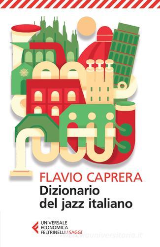 Dizionario del jazz italiano di Flavio Caprera edito da Feltrinelli