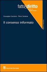 Il consenso informato di Giuseppe Casciaro, Piero Santese edito da Giuffrè