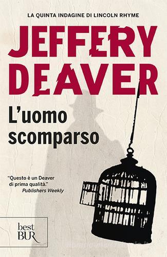 L' uomo scomparso di Jeffery Deaver edito da Rizzoli