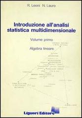 Introduzione all'analisi statistica multidimensionale vol.1 di Renato Leoni, N. Lauro edito da Liguori