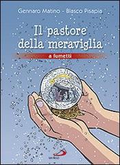 Il pastore della meraviglia di Blasco Pisapia, Gennaro Matino edito da San Paolo Edizioni