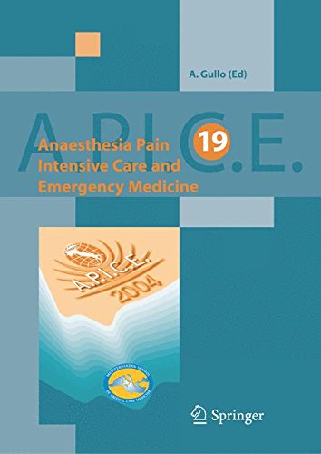 APICE. Anesthesia, pain, intensive care and emergency medicine vol.19 edito da Springer Verlag