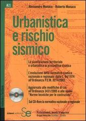 Urbanistica e rischio sismico. Con CD-ROM di Alessandro Monaco, Roberto Monaco edito da Sistemi Editoriali