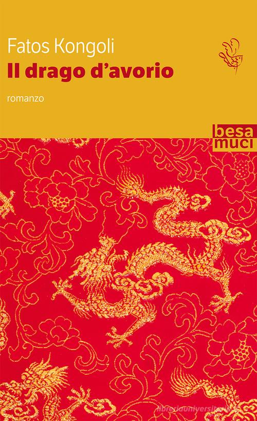 Libro Il drago d'avorio di Fatos Kongoli Passage di Controluce (Nardò)